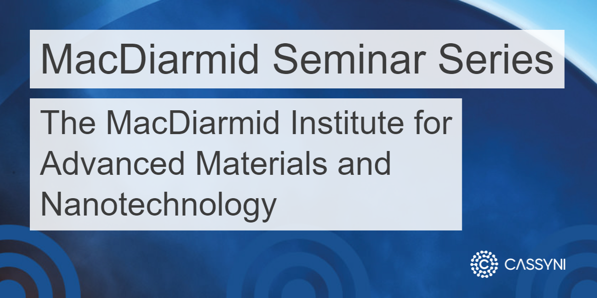 MacDiarmid Seminar Series seminars · Cassyni